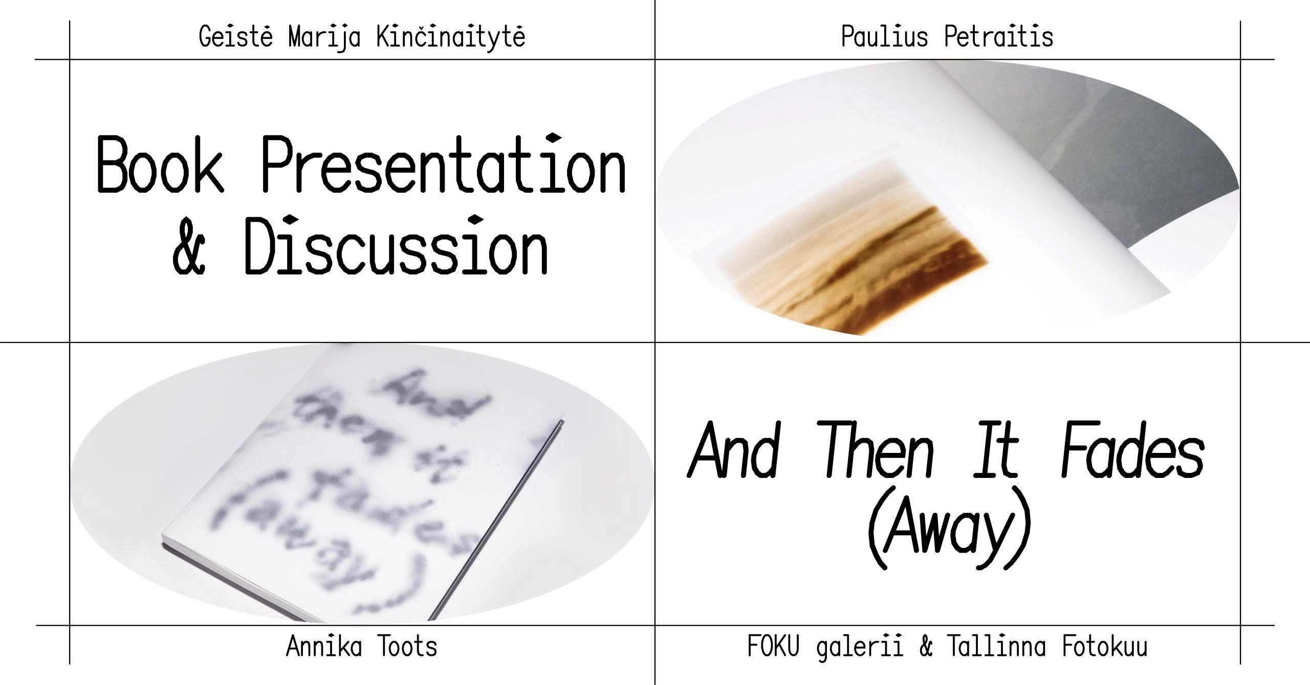 Raamatuesitlus ja vestlus: „And Then It Fades (Away)“
